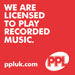 We are Licensed to Play Recorded Music